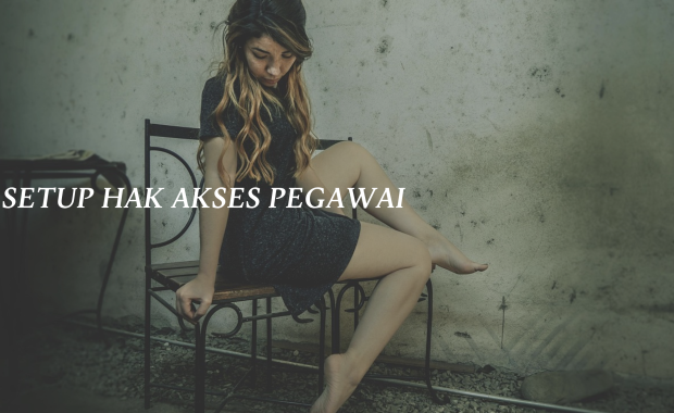 Hak Akses Pegawai