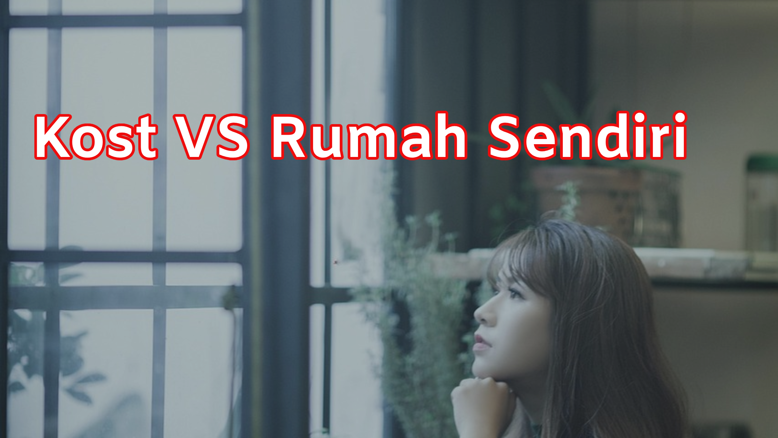 🏠 Rumah Sendiri vs 🏢 Ngekost